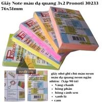 Giấy Note màu dạ quang 3x2 Pronoti 30233 76x51mm - giấy nhớ ghi chú màu neon ngẫu nhiên                         &nbsp(&nbspmàu dạ quang neon ngẫu nhiên: Vàng chanh - hồng phấn - hồng cánh sen - xanh lá - cam&nbsp)