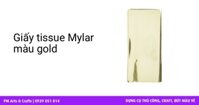 Giấy tissue Mylar màu gold