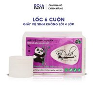 Giấy vệ sinh không lõi cao cấp Dola Lốc 6 cuộn 4 lớp giấy mềm mịn không huỳnh quang - COMBO 3 LỐC