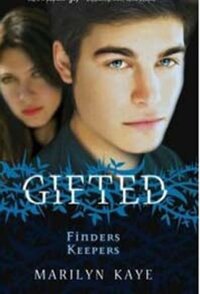 Gifted: Finders Keepers (Book 4 In The GIFTED Series) (Bìa mềm)