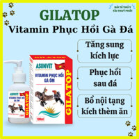 Gilatop vitamin B12 phục hồi gà ốm chai 100ml - TT325 - Mypet