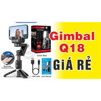 Gimbal chống rung Q18 - Gimbal quay phim điện thoại