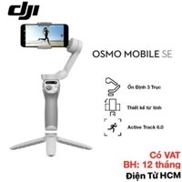 Gimbal DJI OSMO Mobile SE, DJI Osmo Mobile 7 - BH 1 năm - Chính Hãng