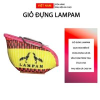 Giỏ đựng gà LamPam quai inox dùng đựng gà đi đá, vần from tròn trịa đẹp