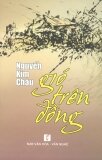 Gió Trên Đồng - Nguyễn Kim Châu