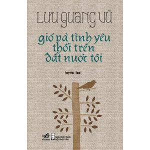 Gió và tình yêu thổi trên đất nước tôi