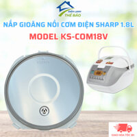 Gioăng Nồi Cơm Điện Tử SHARP Dung Tích 1.8L Model KS-COM18V Chuẩn Theo Nồi