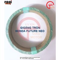 GIOĂNG TRÒN HONDA FUTURE NEO -  50 MIẾNG / 1 XẤP CHÍNH HÃNG FCCI