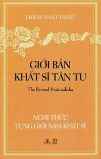 Giới Bản Khất Sỹ Tân Tu - Nghi Thức Tụng Giới Nam Khất Sỹ