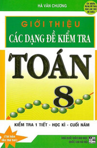 Giới Thiệu Các Dạng Đề Kiểm Tra Toán 8