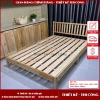Giường Ngủ Gỗ Thông Nhập Khẩu Kích Thước 1m, 1m2, 1m4, 1m6, 1m8  - Giường Nan