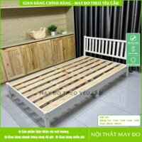 Giường Ngủ Gỗ Thông Nhập Khẩu Kích Thước 1m, 1m2, 1m4, 1m6, 1m8  - Giường Nan