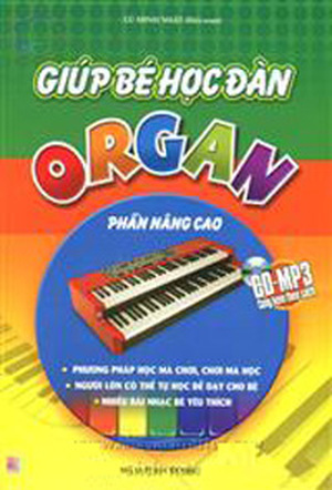 giúp bé học đàn organ phần nâng cao kèm cd