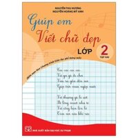 Giúp Em Viết Chữ Đẹp Lớp 2 - Tập 2 - Cánh Diều Theo Chương Trình Giáo Dục Phổ Thông Mới