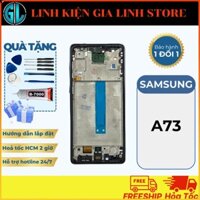 [GL] Màn hình SAMSUNG A73 - Tặng kèm keo dán và bộ sửa