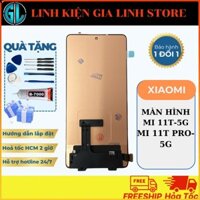 [GL] Màn Hình XIAOMI MI 11T-5G / 11T PRO-5G (Tặng kèm keo dán và bộ sửa)