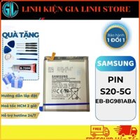 [GL] Pin Samsung S20-5G / EB-BG981ABA ( Tặng kèm keo dán và bộ sửa)