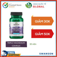 [Global] SWANSON TRIPLE MAGNESIUM COMPLEX, 30 - 100 - 300 viên, Hỗ trợ sức khỏe cơ xương - Y Dược Xanh