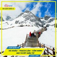 [GO TRAVEL]_HÀ KHẨU – THẠCH LÂM – CÔN MINH NÚI TUYẾT KIỆU TỬ – HÀ KHẨU_5N4D