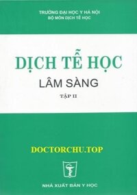 [Gốc] Dịch Tễ Học Lâm Sàng (Tập 2) – HN 2004 – Cuốn