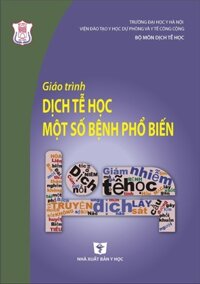 [Gốc] Giáo Trình Dịch Tễ Học Một Số Bệnh Phổ Biến – HN 2019 – Cuốn