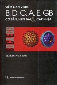 [Gốc] Viêm Gan Virus B,D,C,A,E,GB Cơ Bản, Hiện Đại & Cập Nhật. – 2009 – Cuốn