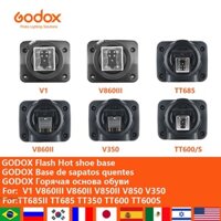 Godox TT600S V860III Flash Hot Shoe Thay Thế Phụ Kiện Tương Thích Speedlite V1 V860II V850III V350S TT685 TT350 TT600S