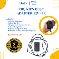 Gofan - Phụ kiện Quạt - Nguồn sạc, adapter 12V 3A, Jack 5.5mm, hàng chuẩn UL