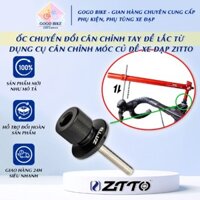 [GoGo Bike] Ốc chuyển đổi cân chỉnh tay đề lắc từ dụng cụ cân chỉnh móc củ đề xe đạp ZiTTO