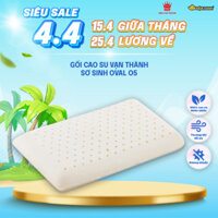 Gối cao su Vạn Thành Sơ Sinh Oval O5