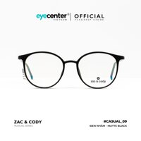 Gọng kính cận nam nữ chính hãng C09-S by Zac Cody nhập khẩu Eye Center Vietnam - C2 Đen nhám