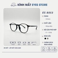 Gọng Kính Cận Nam Nữ EYESSTORE 8053 - Nhựa Dẻo