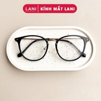 Gọng kính cận nam nữ LANI dáng bầu thời trang 22054 lắp mắt cận có độ theo yêu cầu