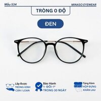 Gọng kính cận tròn mắt kính không độ nữ nam thời trang chống ánh xanh và tia UV cao cấp thay được mắt cận Minaso 534