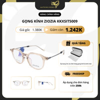 Gọng Kính ZIOZIA KKXSIT5009 - Hàng Chính Hãng