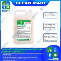 [GOODMAID] Hóa Chất Phủ Bóng Sàn Goodmaid Pro GMP 0283 SUPERIOR (5L) - CLEAN MART