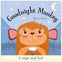 Goodnight Monkey (Magic Flashlight Books)