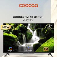 Google Tivi Coocaa 50 inch UHD 4K 50Y73 điều khiển giọng nói