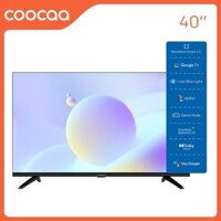 Google Tivi Coocaa HD 40 inch 40Z72