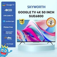 Google Tivi Skyworth 4K UHD 50 Inch 50SUE6800