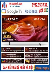 Google Tivi Sony 4K 50 inch KD-50X80L [ 50X80L] MỚI 2023