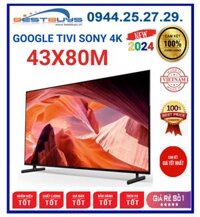 Google Tivi Sony KD-43X80M 4K 43 inch [2024]