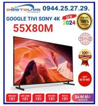 Google Tivi Sony KD-55X80M 4K 55 inch [2024]