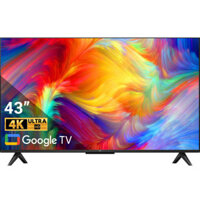 Google Tivi TCL 43 Inch 4K 43P735