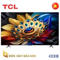 Google Tivi TCL 43C69B QLED 4K 43 inch – 2024