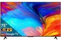 Google Tivi TCL 4K 75 inch 75P638