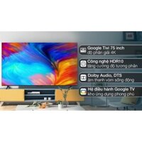 Google Tivi TCL 4K 75 inch 75P638 2022 - Việt Nam - >65 - CÓ