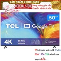 Google Tivi TCL 50 inch 4K 50P635 ||Sale