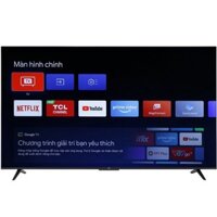 Google Tivi TCL 50P635 4K 50 inch