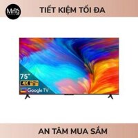 Google Tivi TCL LED 4K 75 inch 75P638